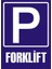 İzmir Serifgari (Park) Forklift 2.6 mm PVC Uyarı Levhası 17,5 x 25 cm 1