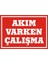 İzmir Serifgari Akım Varken Çalışma 2.6 mm PVC Uyarı Levhası 17,5 x 25 cm 1