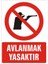 İzmir Serifgari Avlanmak Yasaktır 2.6 mm PVC Uyarı Levhası 17,5 x 25 cm 1