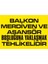 İzmir Serifgari Balkon Merdiven Ve Asansör Boşluğuna Yaklaşmak Tehlikelidir Galvaniz Uyarı Levhası 17,5 x 25 cm 1