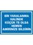 İzmir Serifgari Bir Yaralanma Halinde Küçükte Olsa Hemen Amirinize Bildirin (Kendinden Yapışkanlı Etiket) 17,5 x 25 cm 1