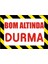 İzmir Serifgari Bom Altında Durma (Kendinden Yapışkanlı Etiket) 17,5 x 25 cm 1