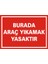 İzmir Serifgari Burada Araç Yıkamak Yasaktır Galvaniz Uyarı Levhası 17,5 x 25 cm 1