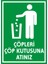 İzmir Serifgari Çöpleri Çöp Kutusuna Atınız (Kendinden Yapışkanlı Etiket) 17,5 x 25 cm 1