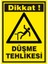 İzmir Serifgari Dikkat Düşme Tehlikesi Galvaniz Uyarı Levhası 17,5 x 25 cm 1