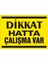 İzmir Serifgari Dikkat Hatta Çalışma Var 2.6 mm PVC Uyarı Levhası 17,5 x 25 cm 1
