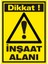 İzmir Serifgari Dikkat İnşaat Alanı (Kendinden Yapışkanlı Etiket) 17,5 x 25 cm 1