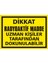 İzmir Serifgari Dikkat Radyoaktif Madde Uzman Kişiler Tarafından Dokunulabilir Galvaniz Uyarı Levhası 17,5 x 25 cm 1