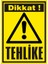 İzmir Serifgari Dikkat Tehlike 2.6 mm PVC Uyarı Levhası 17,5 x 25 cm 1