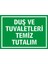 İzmir Serifgari Duş Ve Tuvaletleri Temiz Tutalım 2.6 mm PVC Uyarı Levhası 17,5 x 25 cm 1