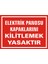 İzmir Serifgari Elektrik Panosu Kapaklarını Kilitlemek Yasaktır 2.6 mm PVC Uyarı Levhası 17,5 x 25 cm 1