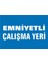 İzmir Serifgari Emniyetli Çalışma Yeri 2.6 mm PVC Uyarı Levhası 17,5 x 25 cm 1