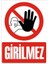 İzmir Serifgari Girilmez (Görsel) (Kendinden Yapışkanlı Etiket) 17,5 x 25 cm 1