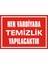 İzmir Serifgari Her Vardiyada Temizlik Yapılacaktır Galvaniz Uyarı Levhası 17,5 x 25 cm 1