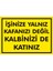 İzmir Serifgari İşinize Yalnız Kafanızı Değil Kalbinizi De Katınız (Kendinden Yapışkanlı Etiket) 17,5 x 25 cm 1