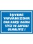 İzmir Serifgari İşyeri Yuvanızdır Ona Karşı Daima Titiz Ve Saygılı Olmalıyız Galvaniz Uyarı Levhası 17,5 x 25 cm 1