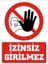İzmir Serifgari İzinsiz Girilmez (Görsel) (Kendinden Yapışkanlı Etiket) 17,5 x 25 cm 1