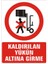 İzmir Serifgari Kaldırılan Yükün Altına Girme 2.6 mm PVC Uyarı Levhası 17,5 x 25 cm 1