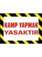 İzmir Serifgari Kamp Yapmak Yasaktır (Kendinden Yapışkanlı Etiket) 17,5 x 25 cm 1