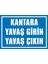 İzmir Serifgari Kantara Yavaş Girin Yavaş Çıkın (Kendinden Yapışkanlı Etiket) 17,5 x 25 cm 1