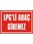 İzmir Serifgari Lpg'Li Araç Giremez Galvaniz Uyarı Levhası 17,5 x 25 cm 1