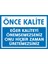 İzmir Serifgari Önce Kalite Eğer Kaliteyi Önemsemezseniz Onu Hiçbir Zaman Üretemezsiniz Galvaniz Uyarı Levhası 17,5 x 25 cm 1