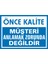 İzmir Serifgari Önce Kalite Müşteri Anlamak Zorunda Değildir 2.6 mm PVC Uyarı Levhası 17,5 x 25 cm 1