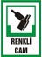 İzmir Serifgari Renkli Cam Galvaniz Uyarı Levhası 17,5 x 25 cm 1