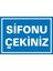 İzmir Serifgari Sifonu Çekiniz 2.6 mm PVC Uyarı Levhası 17,5 x 25 cm 1