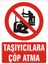 İzmir Serifgari Taşıyıcılara Çöp Atma Galvaniz Uyarı Levhası 17,5 x 25 cm 1