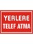 İzmir Serifgari Yerlere Telef Atma 2.6 mm PVC Uyarı Levhası 17,5 x 25 cm 1