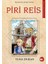 Ünlü Türk Dâhileri Piri Reis - Tuna Duran 1