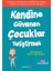 Kendine Güvenen Çocuklar Yetiştirmek - Gael Lindenfield 1