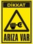 Dikkat Arıza Var 2.6 mm PVC Uyarı Levhası 17,5 x 25 cm 1