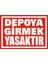 Depoya Girmek Yasaktır 2.6 mm PVC Uyarı Levhası 25 x 35 cm 1