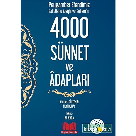 Peygamber Efendimizin 4000 Sünnet ve Adapları - Ahmet Gültekin