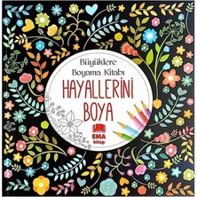 Ema Kitap Boyama Hayallerıni Boya Büyüklere Boyama Kitabı 6 Yaprak