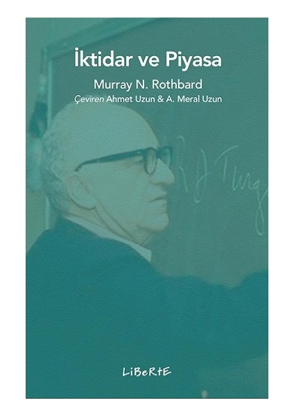 İktidar ve Piyasa - Murray N. Rothbard