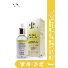 Selfish Drop Bright Balance Leke Karşıtı Aydınlatıcı Alpha Arbutin 2% Niacinamide Serum