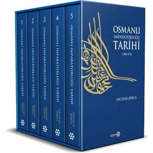 Osmanlı Imparatorluğu Tarihi 1300 -1912  (5 Cilt) - Nicolae Jorga