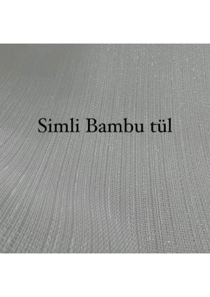 Tül Perde Simli Bambu Tül Perde Sık Pile Dikim Kırışmaz Antialerjik modelleri