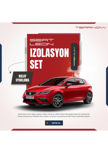 Tear Now Seat Leon Mk3-Mk3.5 (2012-2019) Torpido-Kapı Içi Izolasyon Seti - Siyah