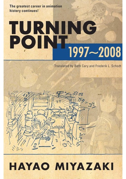 Turning Point: 1997-2008 - Hayao Miyazaki