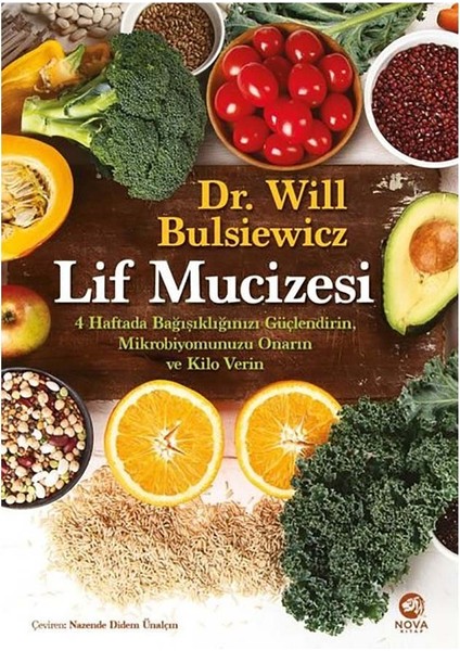 Lif Mucizesi 4 Haftada Bağışıklığınızı Güçlendirin - Will Bulsiewicz