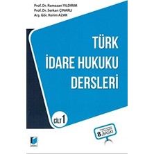 Türk İdare Hukuku Dersleri Cilt 1 - Kerim Azak