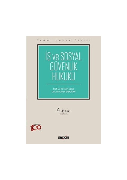 Temel Hukuk Dizisi İş ve Sosyal Güvenlik Hukuku - Fatih M. Uşan