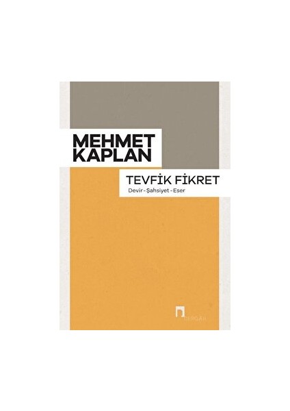 Tevfik Fikret - Mehmet Kaplan