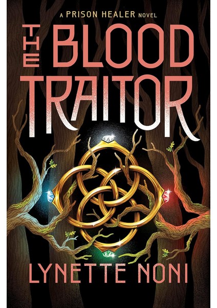 The Blood Traitor - Lynette Noni