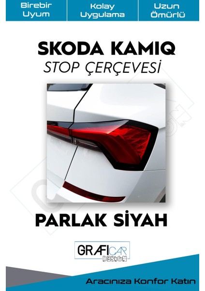 Skoda Kamiq Stop Çerçeve Sticker Kolay Uygulama Hazır Kesim Birebir Uyum / Parlak Siyah