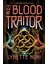 The Blood Traitor - Lynette Noni 1